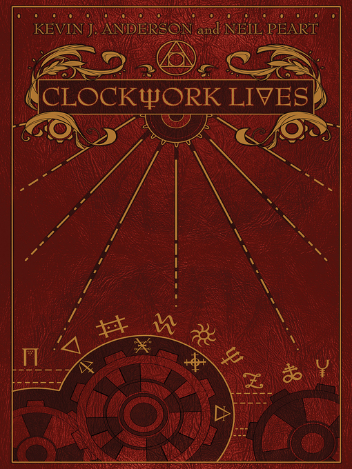 Title details for Clockwork Lives by Kevin J. Anderson - Available